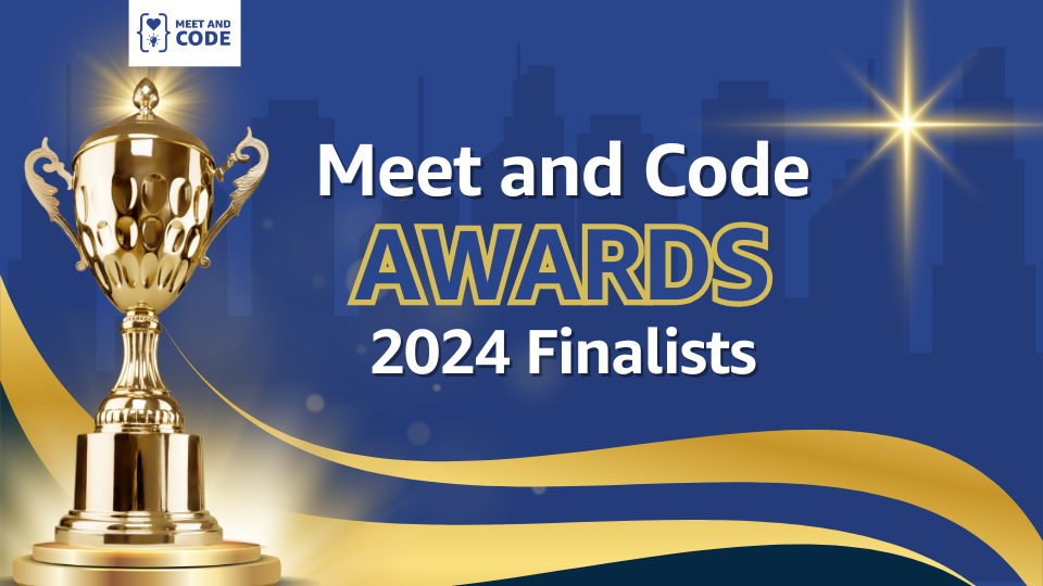 Meet and Code Meet the 2024 Meet and Code Awards Finalists