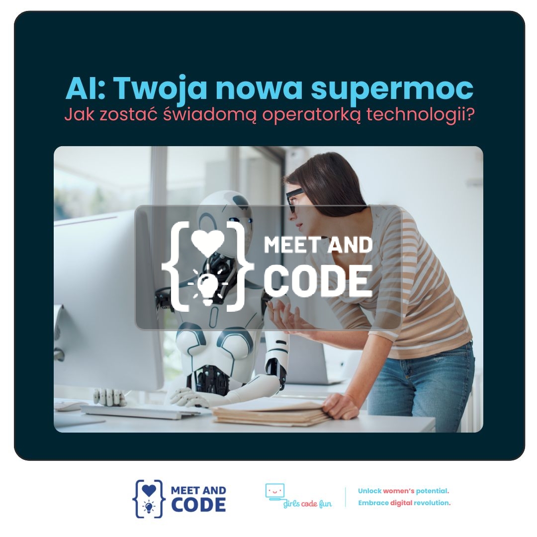 AI: Twoja nowa supermoc: jak zostać świadomą operatorką technologii?